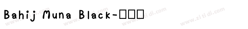 Bahij Muna Black字体转换